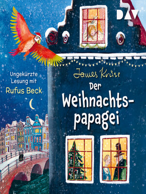 cover image of Der Weihnachtspapagei (Ungekürzt)